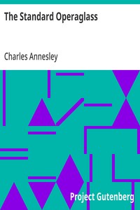 Cover of The Standard Operaglass Detailed Plots of One Hundred and Fifty-one Celebrated Operas — Text and Context