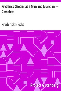 Cover of Frederick Chopin, as a Man and Musician — Complete — Context and Discussion