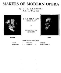 Cover of The Mentor: Makers of Modern Opera, Vol. 1, Num. 47, Serial No. 47 — Story, Setting & Ideas