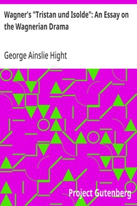 Cover of Wagner's "Tristan und Isolde": An Essay on the Wagnerian Drama — Reading Notes
