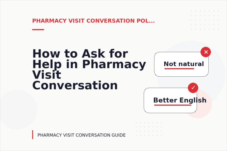 How to Ask for Help in Pharmacy Visit Conversation English