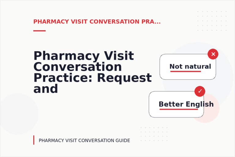 Pharmacy Visit Conversation Practice: Request and Reply Examples