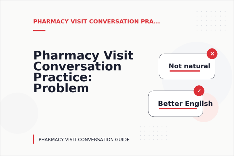 Pharmacy Visit Conversation Practice: Problem and Solution Replies