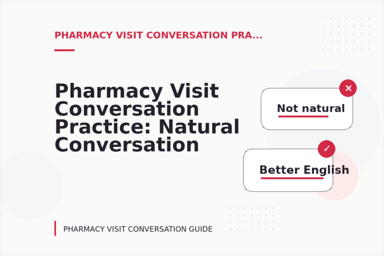 Pharmacy Visit Conversation Practice: Natural Conversation Lines